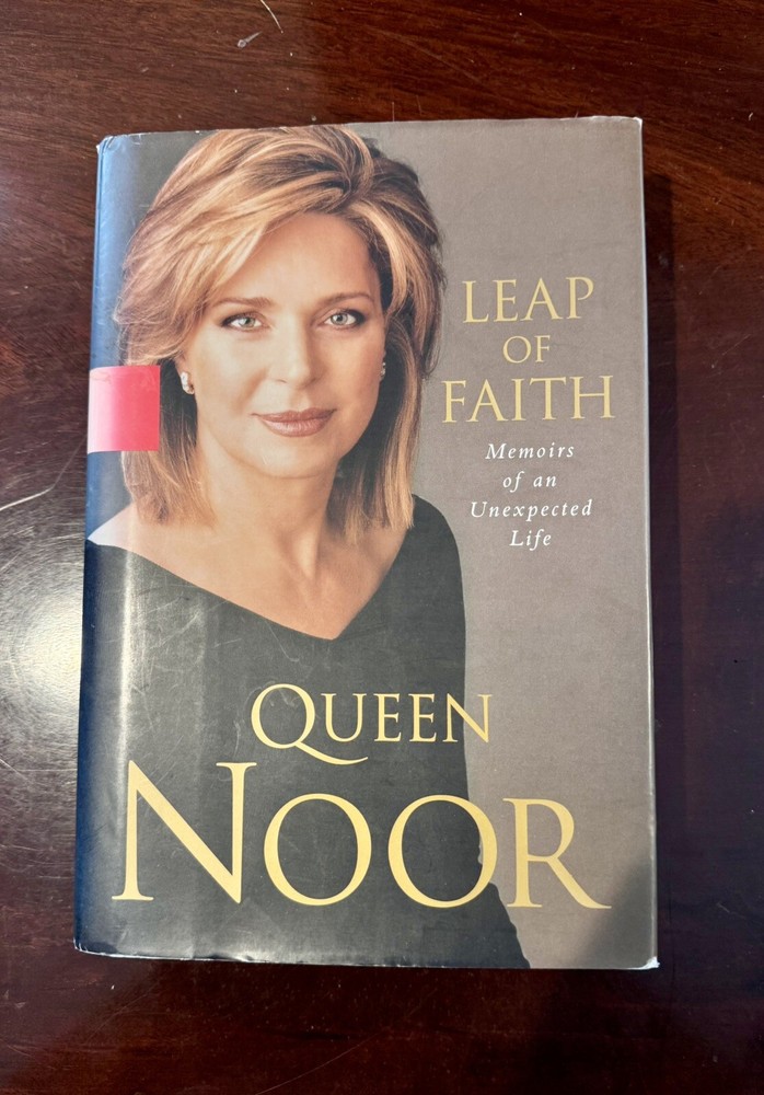 Leap of Faith: Memoirs of an Unexpected Life by Queen Noor
