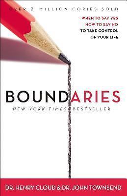 Boundaries: When to Say Yes, How to Say No to Take Control of Your Life by Towns