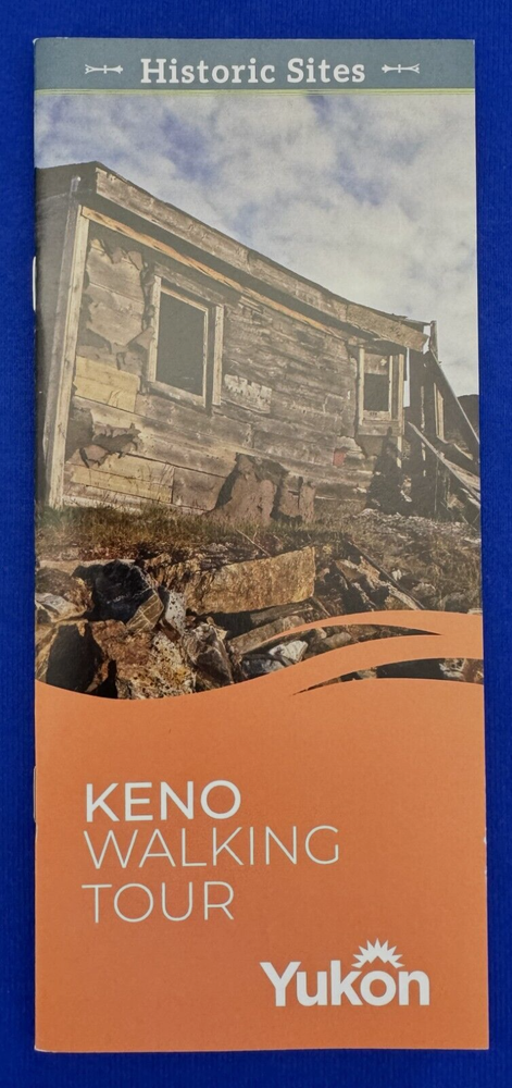 2018 Keno City Walking Tour Historic Sites Yukon Canada Brochure Booklet