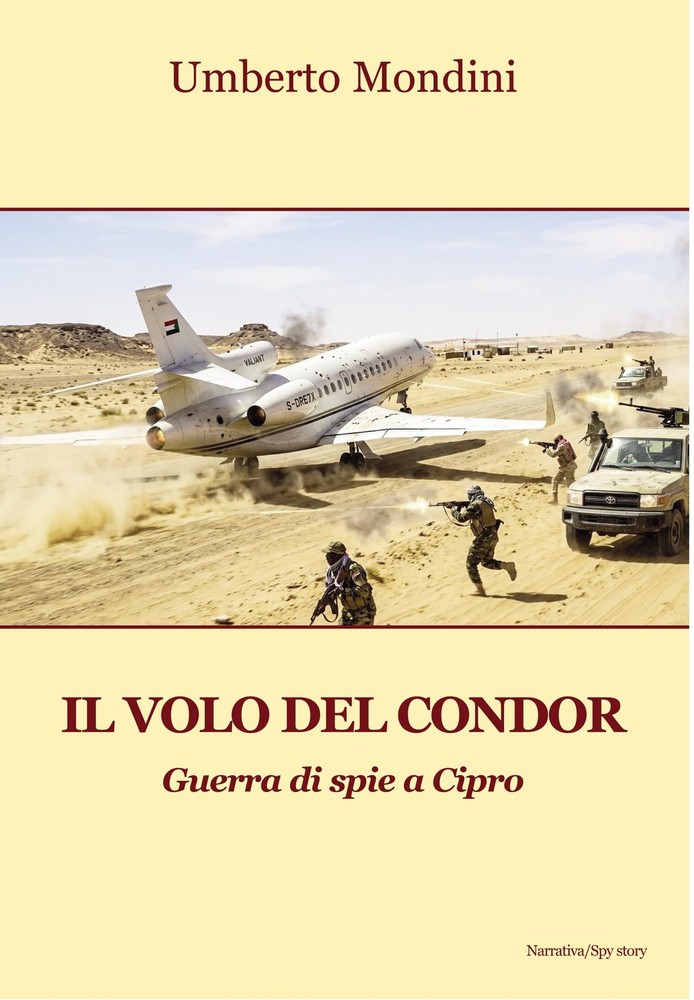 Umberto Mondini Il volo del condor. Guerra di spie a Cipro (Paperback)Another great item from Rarewaves USA | Free delivery!