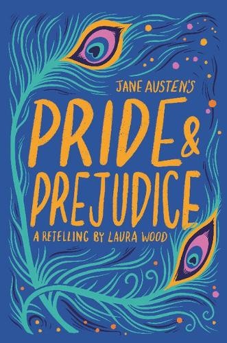 Jane Austen's Pride & Prejudice (Every..., Austen, Jane
