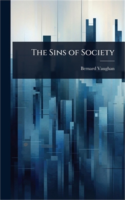 The Sins of Society (Hardback or Cased Book)