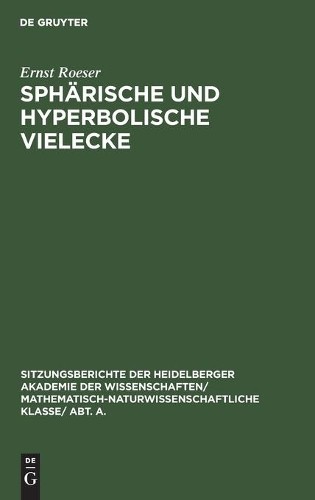 Ernst Roeser Sphärische Und Hyperbolische Vielecke (Hardback)