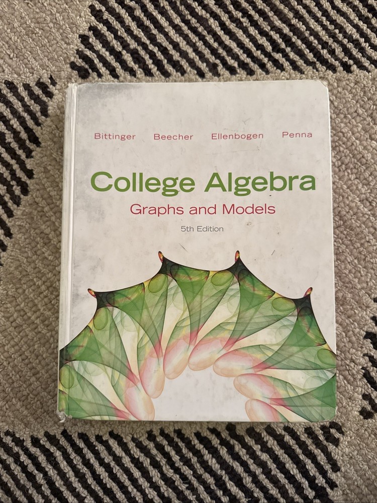 College Algebra : Graphs and Models