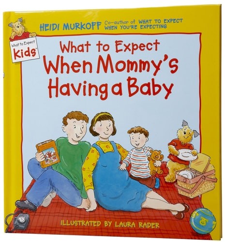 What to Expect When Mommy's Having a Baby (What to Expect Kids) by Heidi Murkoff