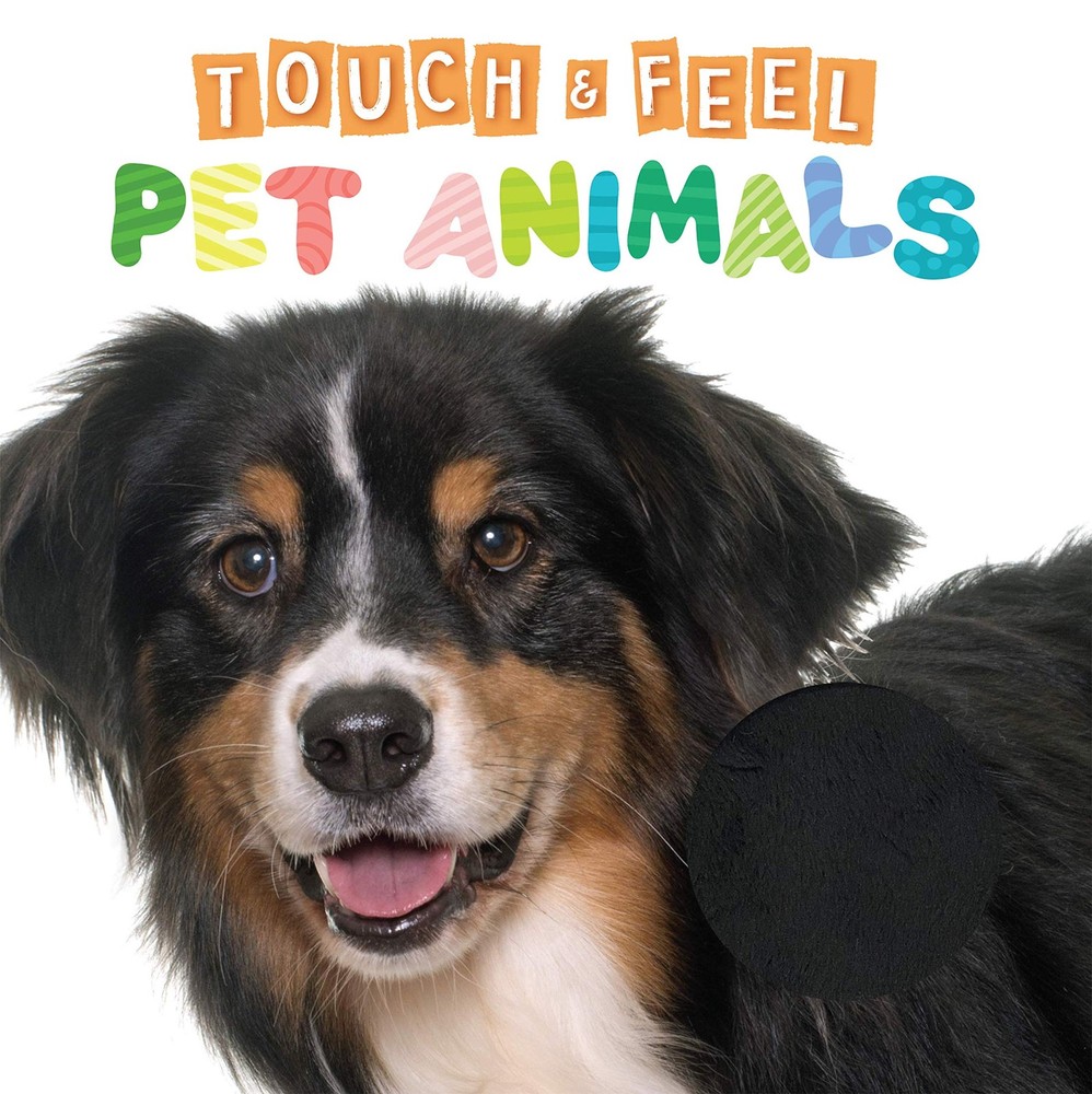Touch and Feel Pet Animals - Novelty Book - Children's Board Book - Interact...
