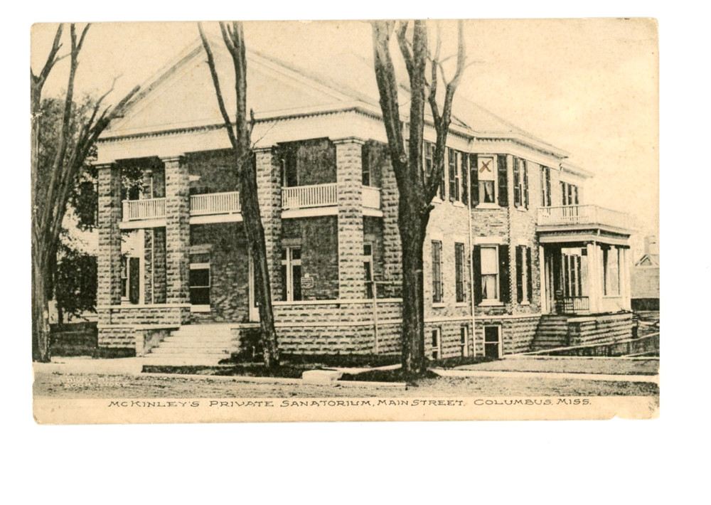Mckinley's Private Sanitorium in Columbus, Mississippi pm 1907