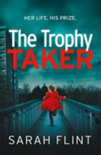 Trophy Taker, Paperback by Flint, Sarah, Like New Used, Free shipping in the US