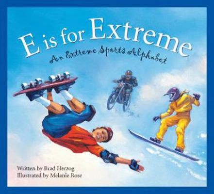 E Is for Extreme: An Extreme Sports Alphabet by Herzog, Bradby Herzog, Brad | HC | LikeNew