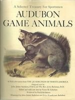A selected Treasury for Sportsmane Audubon Game Animals