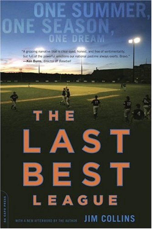 The Last Best League : One Summer, One Season, One Dream Paperbac