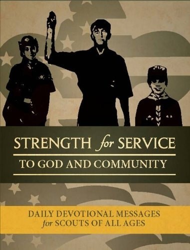 Strength for Service to God and Community - Boy Scouts of America Edition by Var