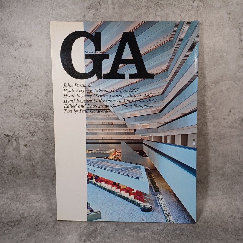 GA ： John Portman   Hyatt Regency Hotel :Yukio Futagawa　Global Architecture