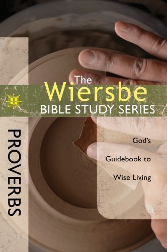 Proverbs : God's Guid to Wise Living, Paperback by Wiersbe, Warren W., Like N...