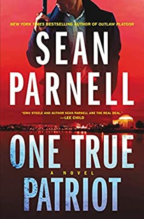 One True Patriot : A Novel Hardcover Sean ParnellFree US Delivery | ISBN:0062986570