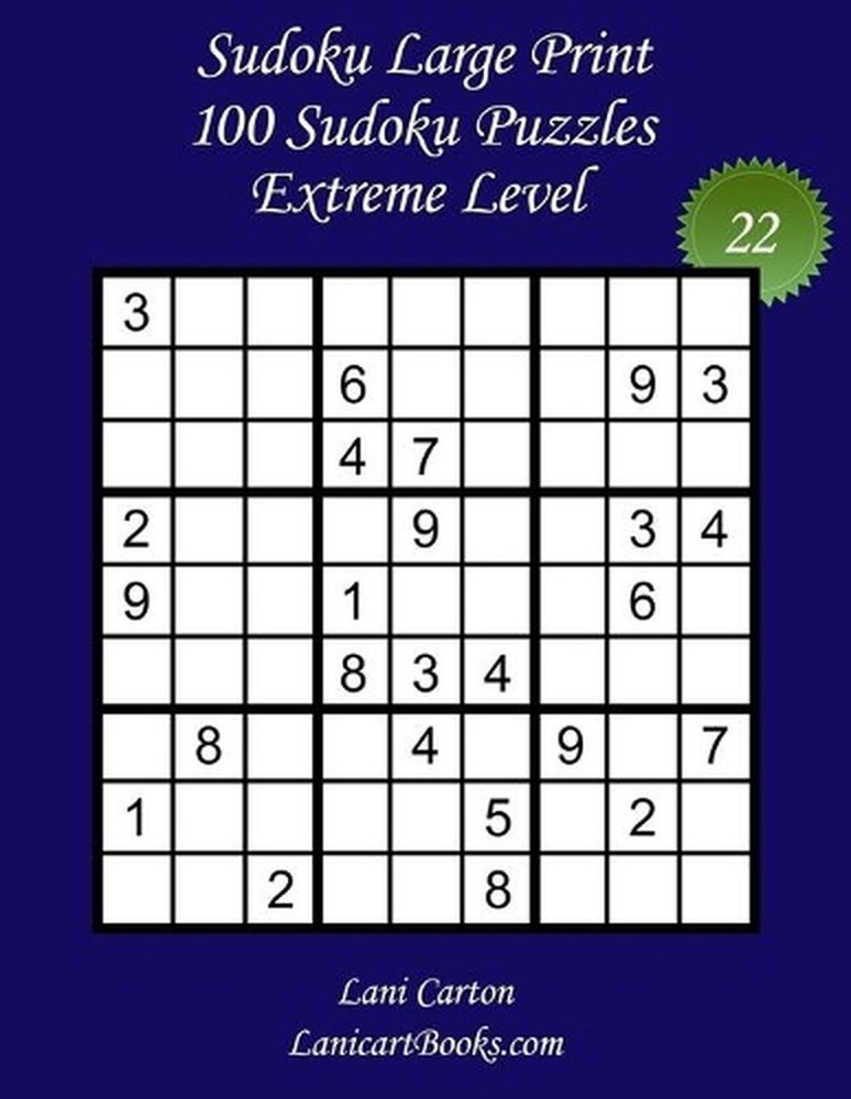 Sudoku Large Print for Adults - Extreme Level - N22: 100 Extreme Sudoku Puzzles