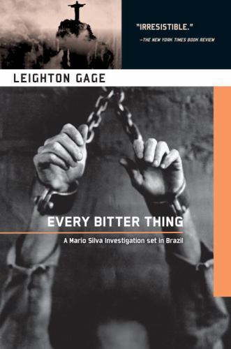 Every Bitter Thing: A Chief Inspector Mario Silva Crime Thriller