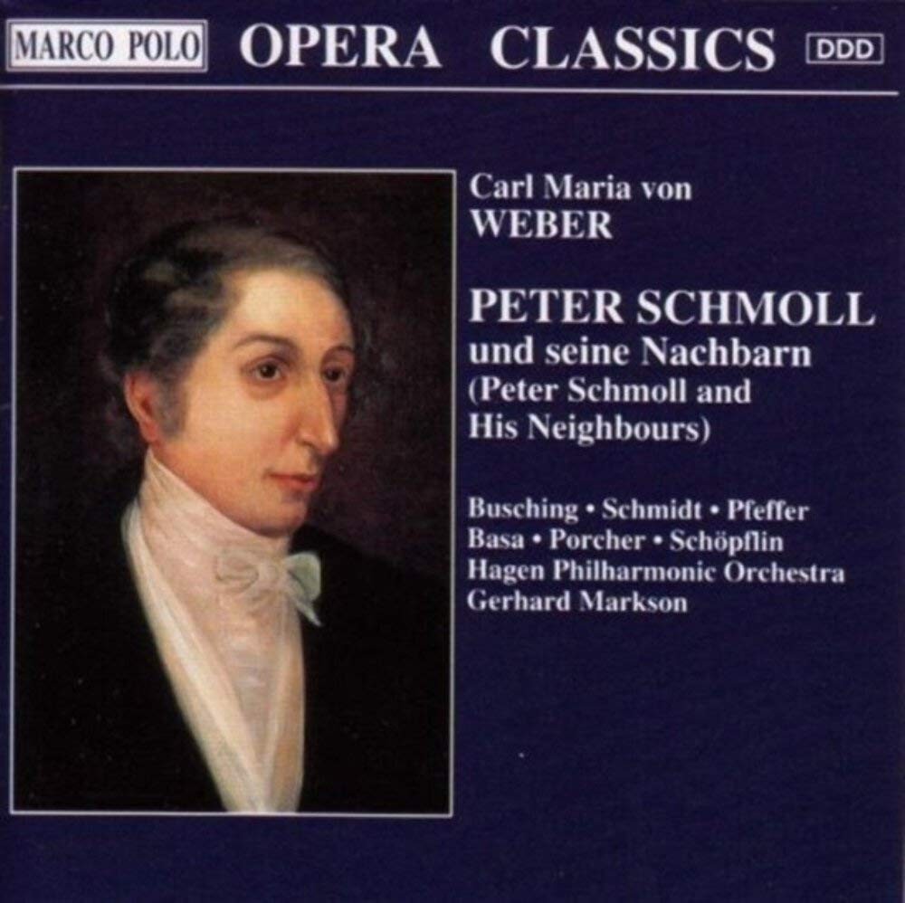 Weber 'Peter Schmoll And His Neighbors'... [CD] Carl Maria von Weber [VERY GOOD]