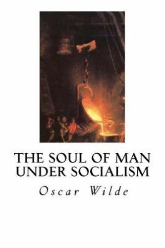 Soul of Man Under Socialism, Paperback by Wilde, Oscar, Like New Used, Free s...