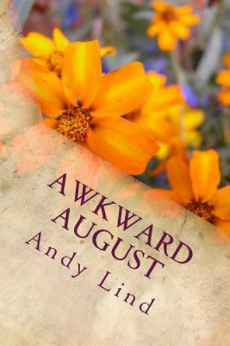 Awkward August by Lind, Andy, Brand New, Free shipping in the US