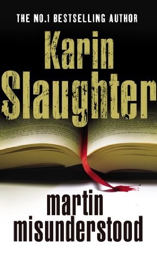 Martin Misunderstood by Slaughter, Karin Paperback Book The Fast Free ShippingFREE US DELIVERY | ISBN: 0099525895 | Quality Books
