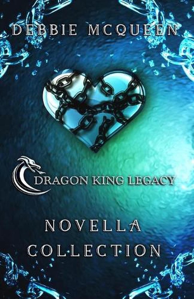 Dragon King Legacy: Dragon King Novella Collection by Debbie McQueen (English) P