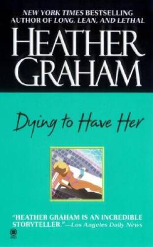 Dying to Have Her - Mass Market Paperback By Graham, Heather - ACCEPTABLE