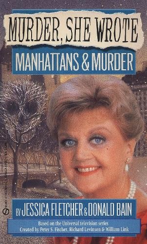 Jessica Fletcher Donald Bain Murder, She Wrote: Manhattans & Murder (Paperback)Another great item from Rarewaves USA | Free delivery!