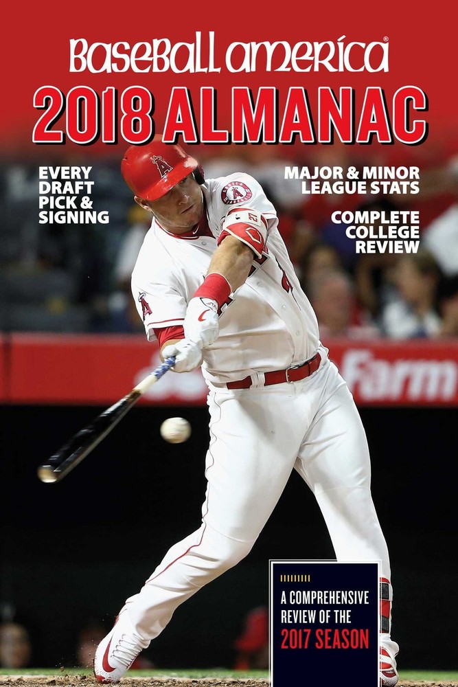 Baseball America 2018 Almanac by Editors of Baseball America