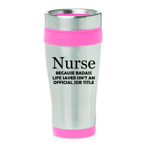 16 oz Travel Coffee Mug Nurse Job Title Funny
