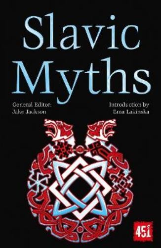 J.K. Jackson Slavic Myths (Paperback) The World's Greatest Myths and LegendsAnother great item from Rarewaves USA | Free delivery!