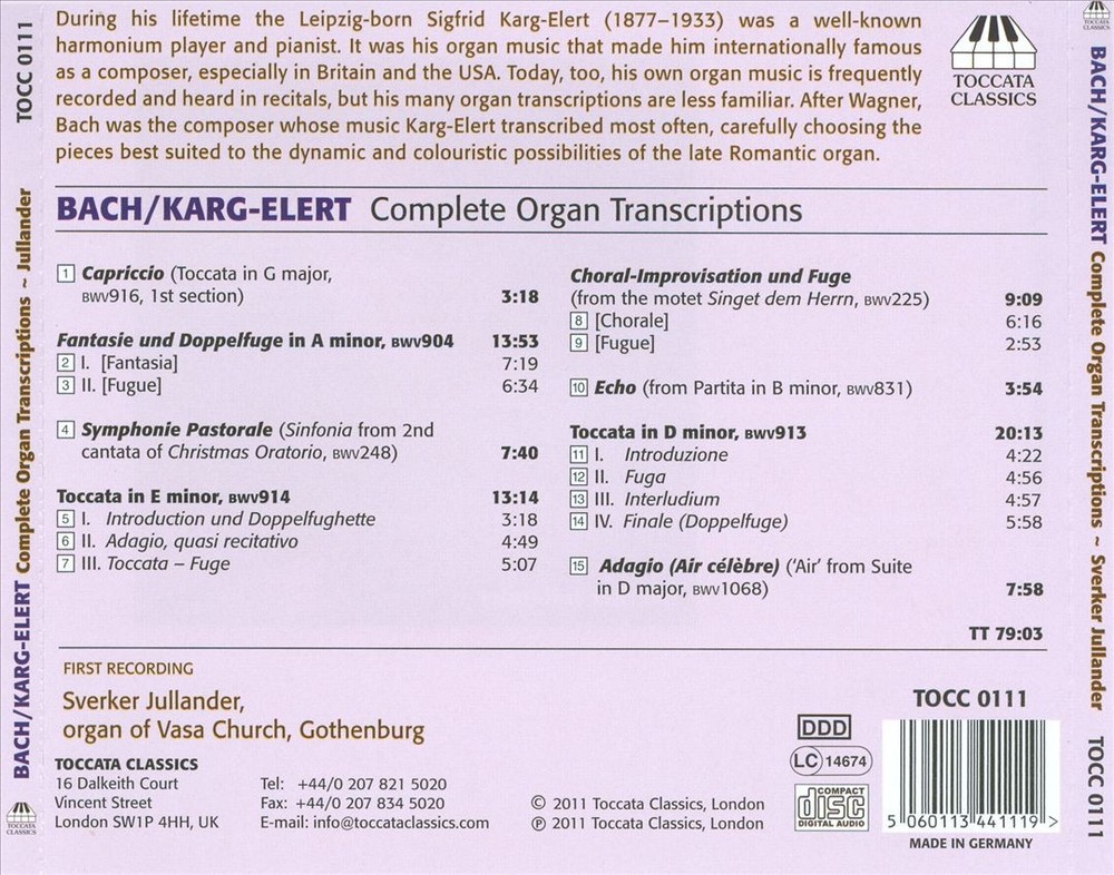 Sverker Jullander Bach: The Complete Karg-Elert Organ Transcriptions New Cd