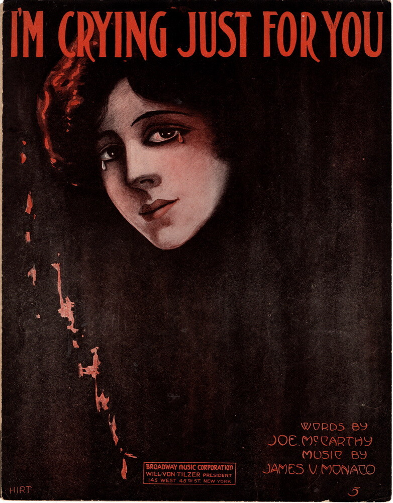 I'm Crying Just For You, 1913, Vintage Sheet Music