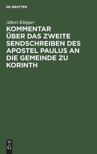 Albert Klöpper Kommentar Über Das Zweite Sendschreiben Des Apostel Pa (Hardback)Another great item from Rarewaves USA | Free delivery!