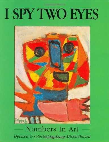 I Spy Two Eyes: Numbers in Art - Hardcover, by Micklethwait Lucy - Very Good