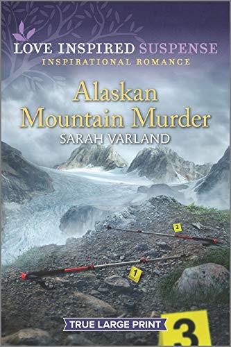 Alaskan Mountain Murder (Love Inspir..., Varland, Sarah