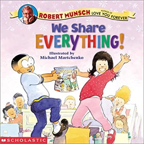 We Share Everything! Hardcover Robert, Martchenko, Michael MunschFree US Delivery | ISBN:0439388244