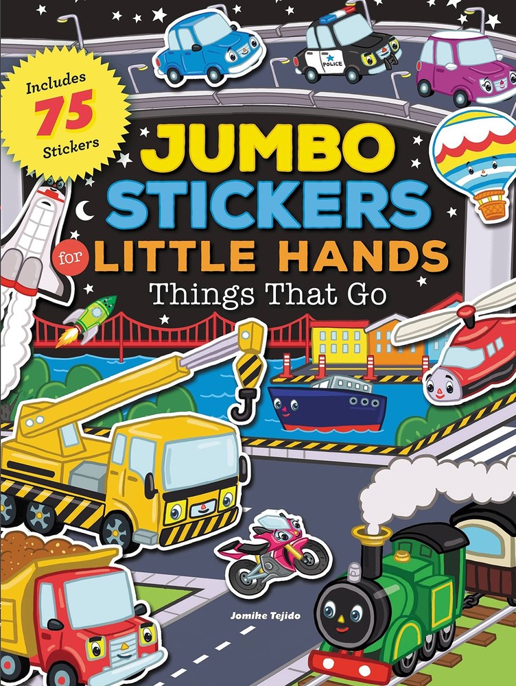 Jumbo Stickers for Little Hands: Things That Go: Includes 75 Stickers by Tejido