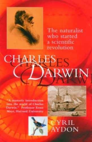 Charles Darwin: The Naturalist Who - Paperback, by Aydon Cyril - Acceptable