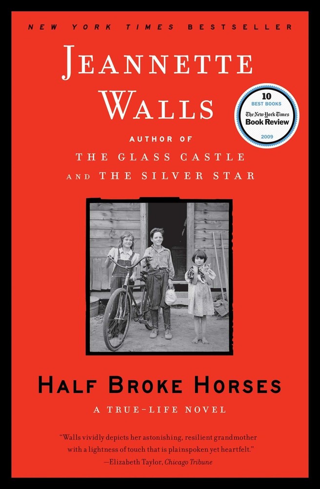 Half Broke Horses: A True-Life Novel - paperback Walls, Jeannette