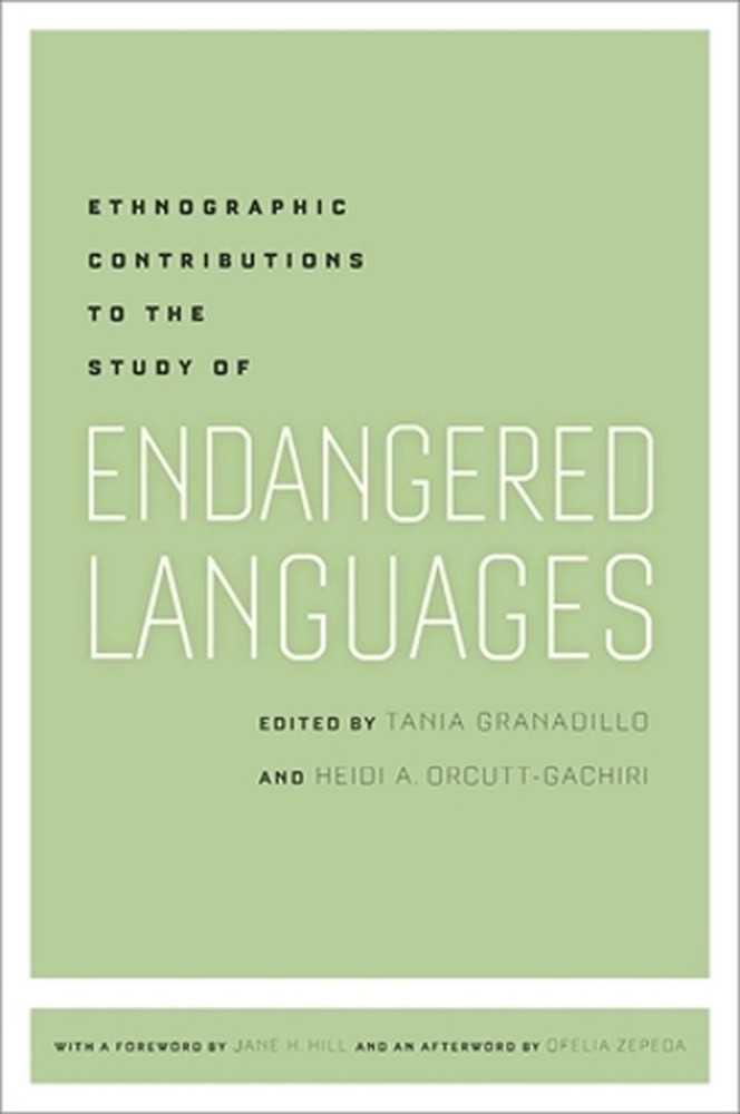 Ethnographic Contributions to the Study of Endangered Languages by Tania Granadi