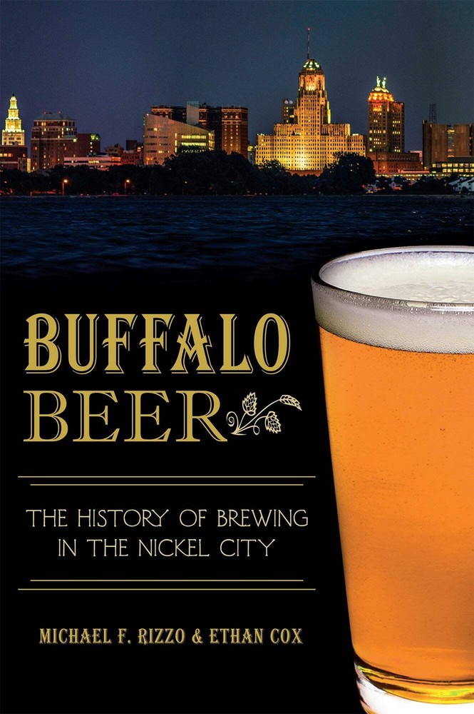 NEW The History Press Buffalo Beer, NY 9781626196377 American Palate Trade Paper