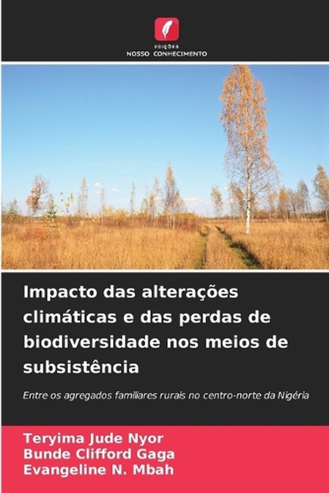 Impacto das alteraes climticas e das perdas de biodiversidade nos meios de subsi