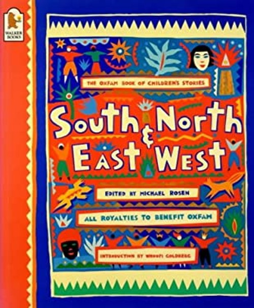 South and North, East and West : The Oxfam Book of Children's StoFree US Delivery | ISBN:0744521939