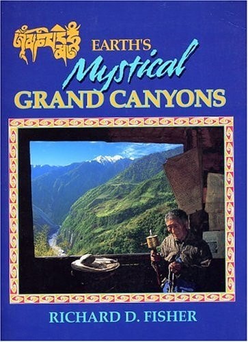 Earth's Mystical Grand Canyons by Fisher, Richard D., Good Book
