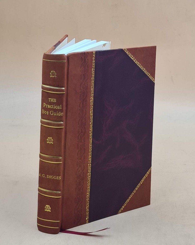1921 Practical Bee Guide by J.G. Digges - Leather Bound Edition
