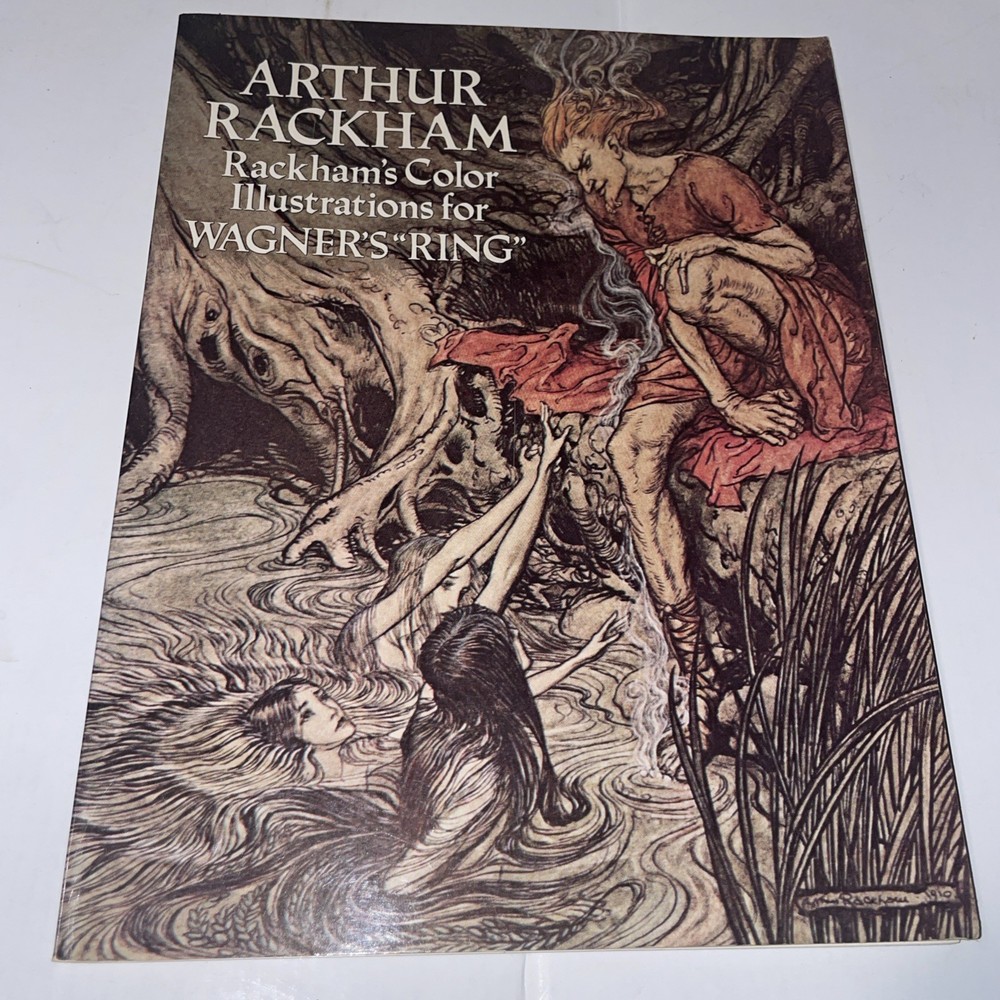 ARTHUR RACKHAM: Rackham's Color Illustrations for Wagner's 