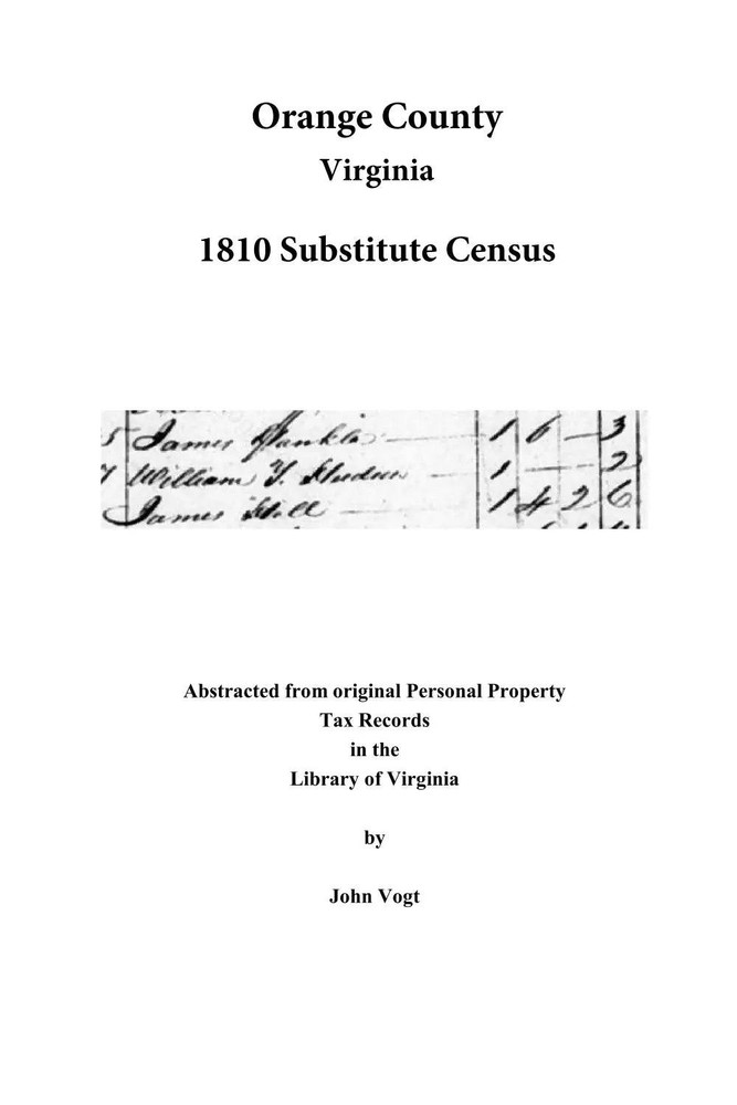 Orange County, Virginia 1810 Substitute Census by John Vogt