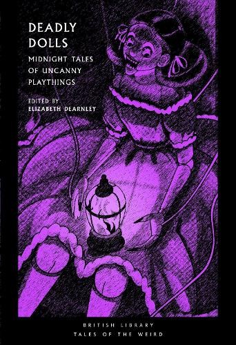 Elizabeth Dearnley Deadly Dolls (Paperback) British Library Tales of the WeirdAnother great item from Rarewaves USA | Free delivery!
