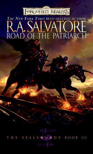 Road of the Patriarch : The Legend of Drizzt by R. A. Salvatore (2007, Mass ...
